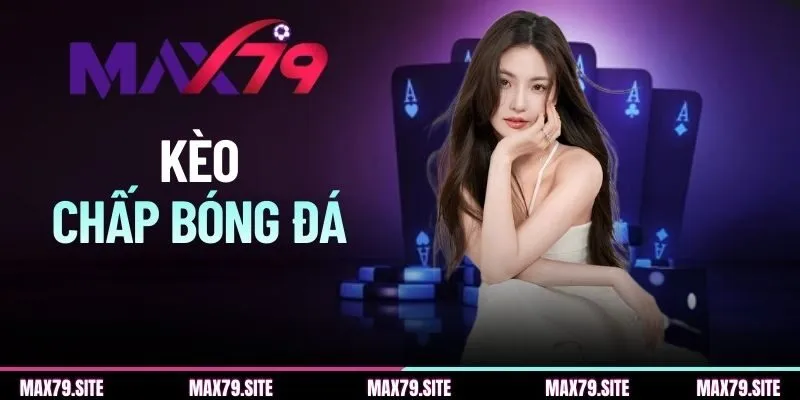 Kèo Chấp Bóng Đá - Cách Đọc Chi Tiết Dành Cho Người Mới