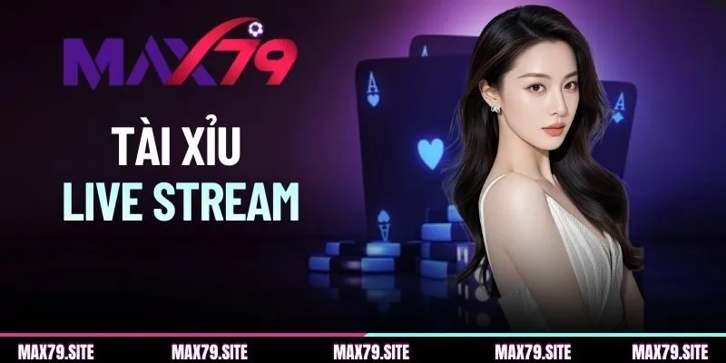 Tài Xỉu Live Stream - Phát Sóng Trực Tiếp Cực Gay Cấn